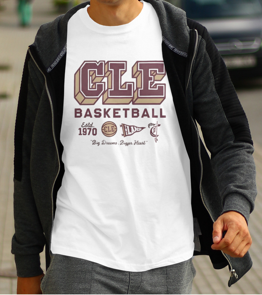 Cleveland CLE Basketball Est 1970 Big Dreams Bigger Heart T-Shirt