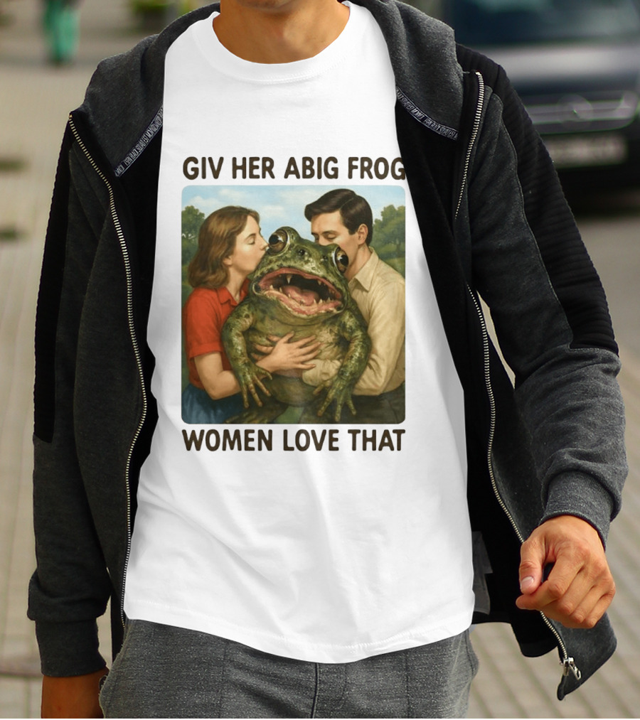 Giv Her Abig Frog Women Love That T-Shirt