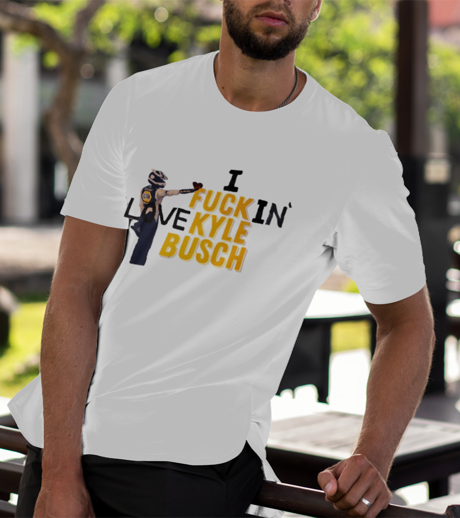 I Love Kyle Busch NASCAR Racing 2026 T-Shirt