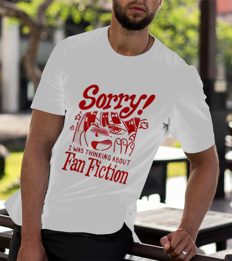 Sorry I Was Thinking About Fan Fiction Reader Story Book T-Shirt
