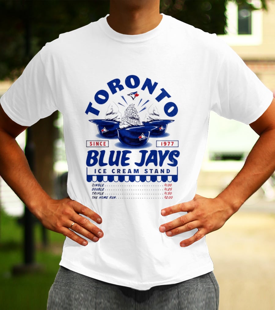 Toronto Blue Jays Ice Cream Stand Since 1977 Single Double Triple Home Run Prices T-Shirt