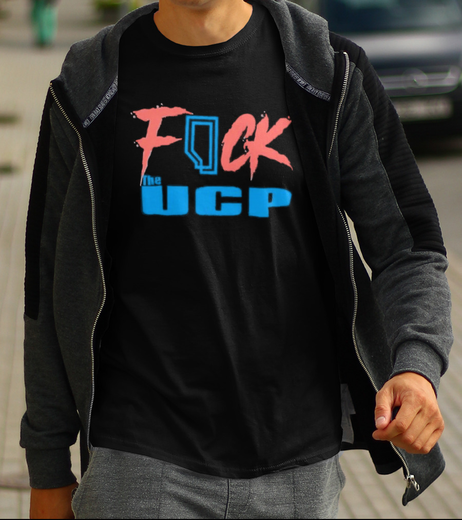 Alberta F*ck The UCP Political T-Shirt