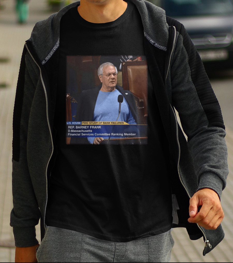 U.S. House FDIC Study Of Bank Failures Rep. Barney Frank D Massachusetts Financial Services Committee Ranking Member T-Shirt