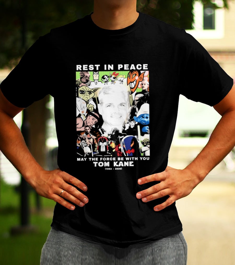 Rest In Peace Tom Kane May The Force Be With You 1962 2021 T-Shirt