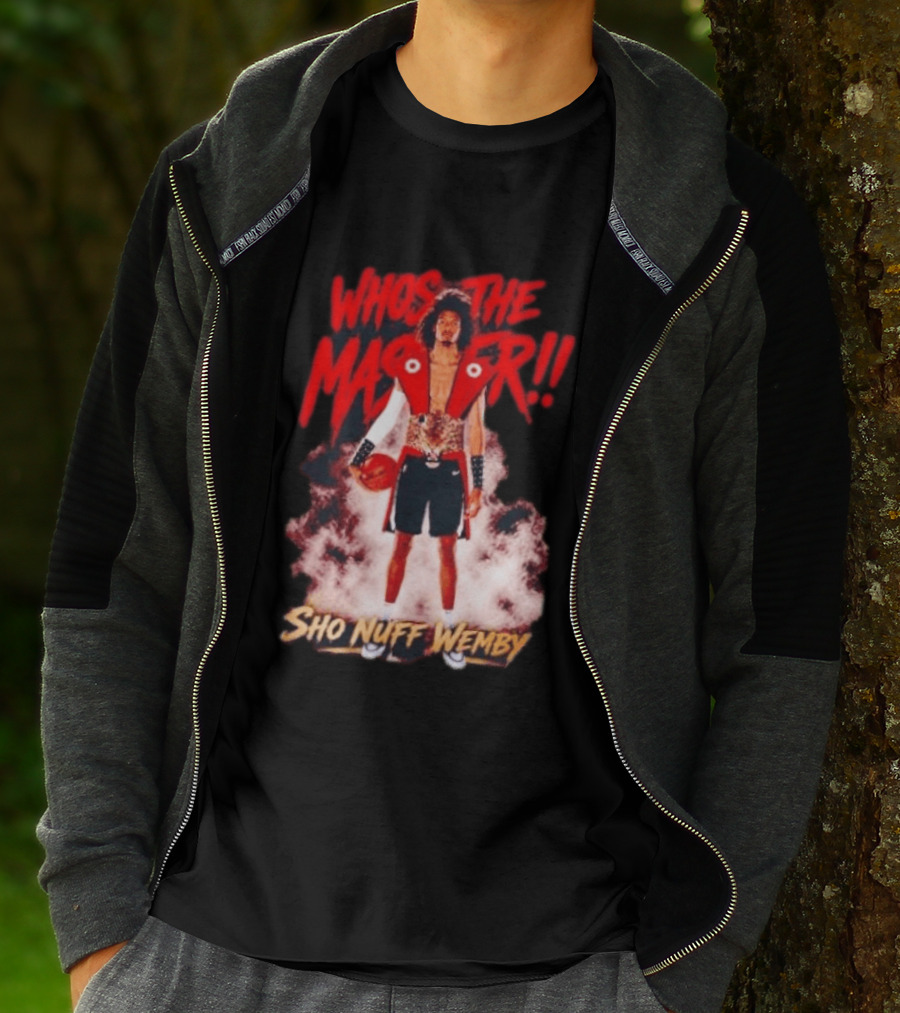 Victor Wembanyama Who's The Master Sho Nuff Wemby Basketball T-Shirt