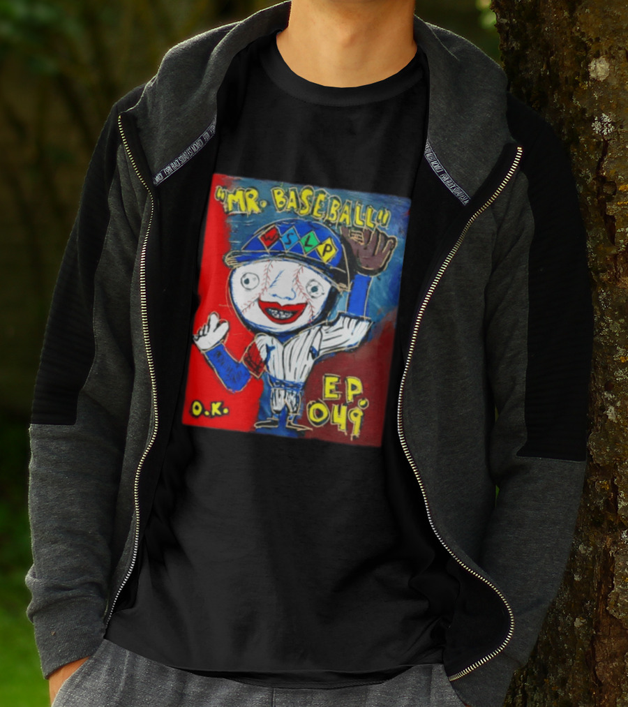 Mr. Baseball WSLP Northwoods EP 049 O.K. T-Shirt