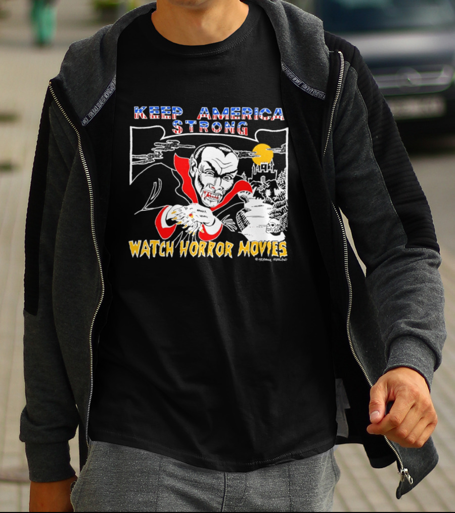Keep America Strong Dracula Horror Movies T-Shirt