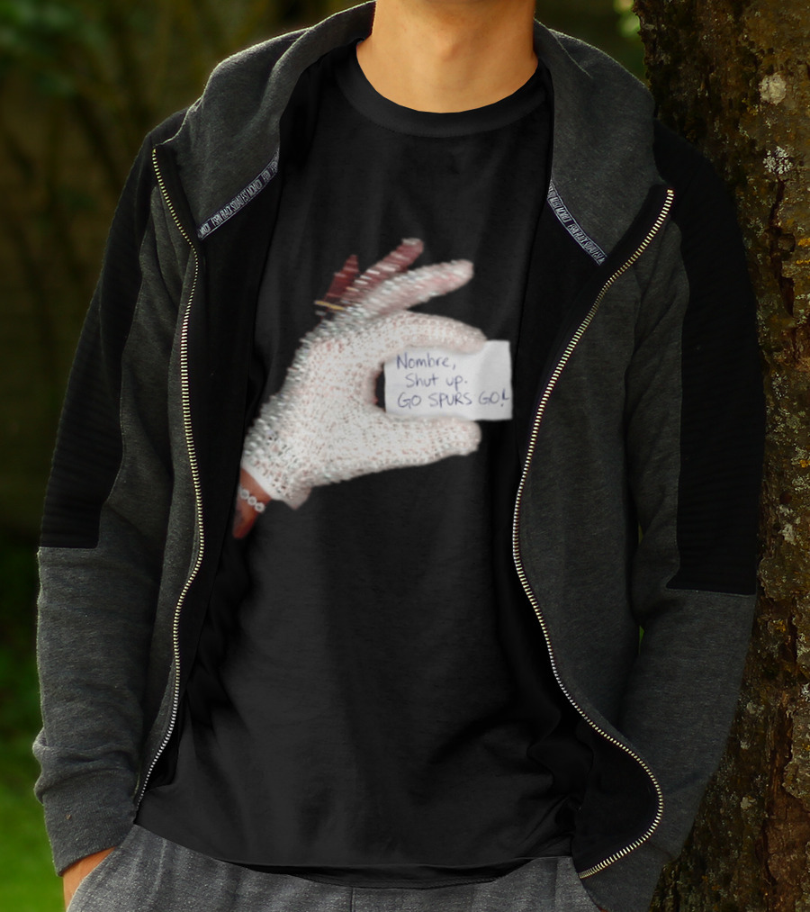Drake Iceman Nombre Shut Up Go Spurs Go San Antonio Spurs Glove Sign T-Shirt