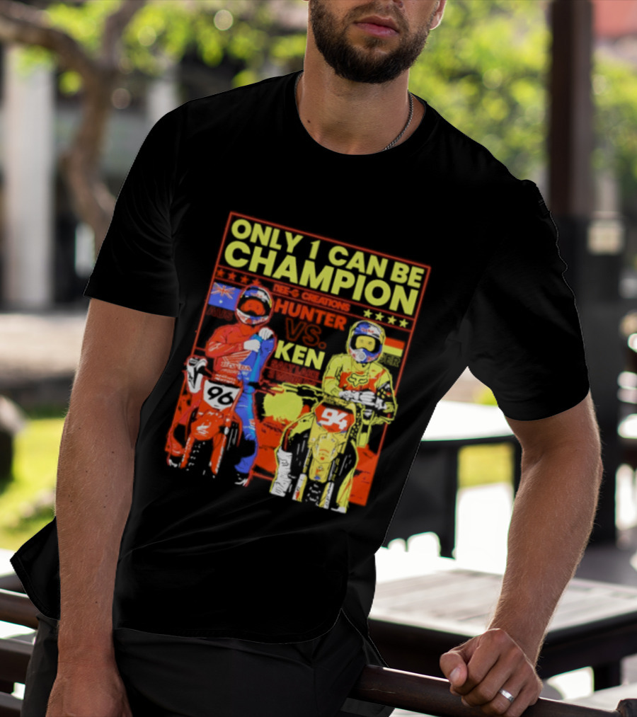 Hunter Lawrence Vs Ken Roczen Only 1 Can Be Champion Motorcycle Race T-Shirt