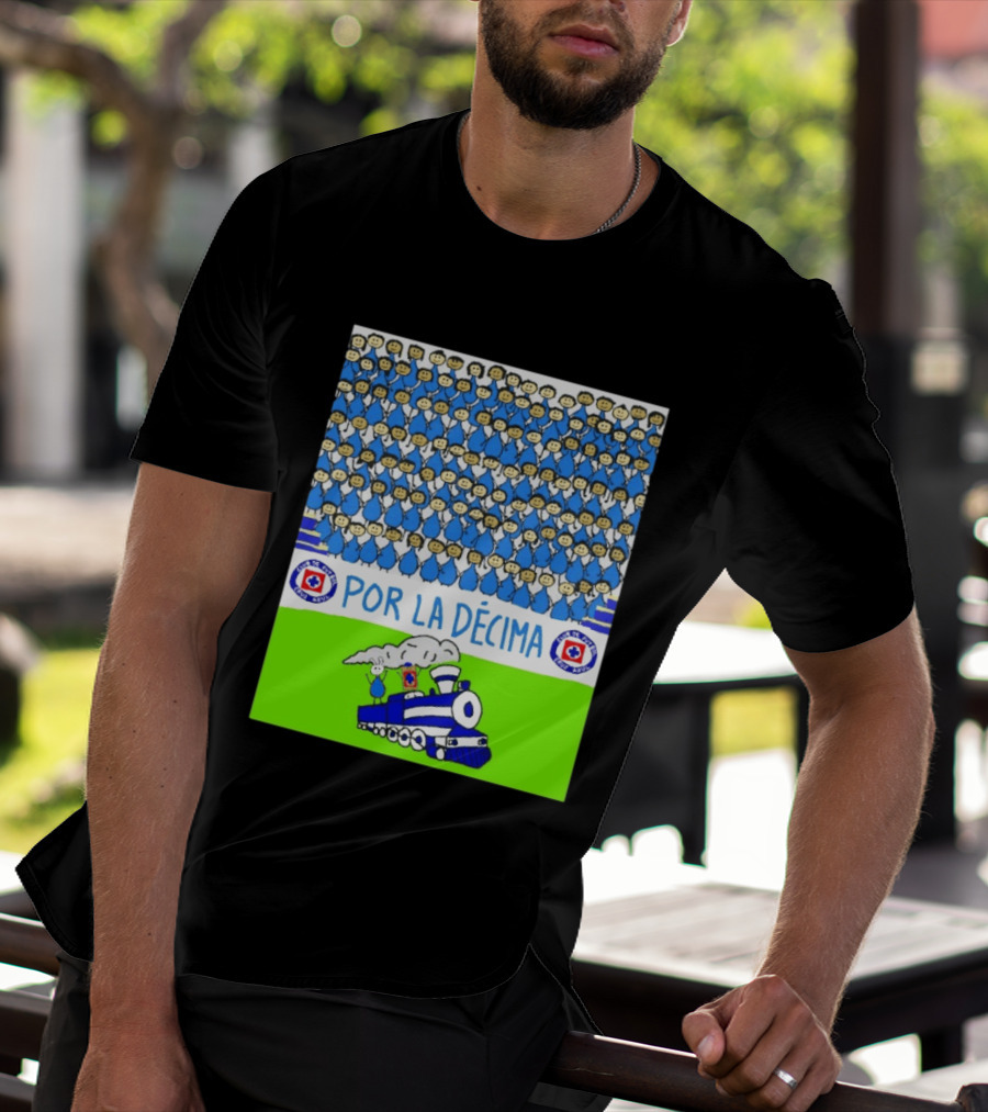 Crowd Celebrating Por La Décima With Train And Cruz Azul T-Shirt