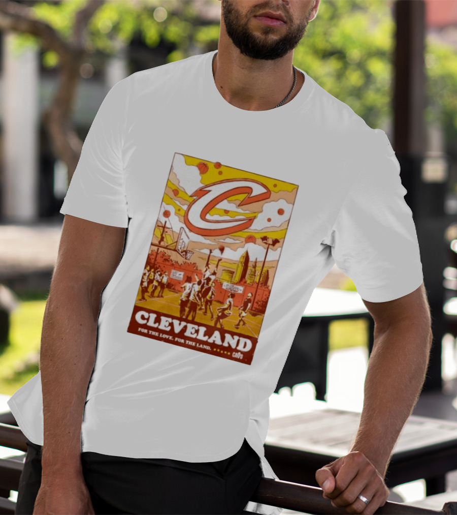 Cleveland Cavaliers Cavs Let Em Know For The Love For The Land T-Shirt