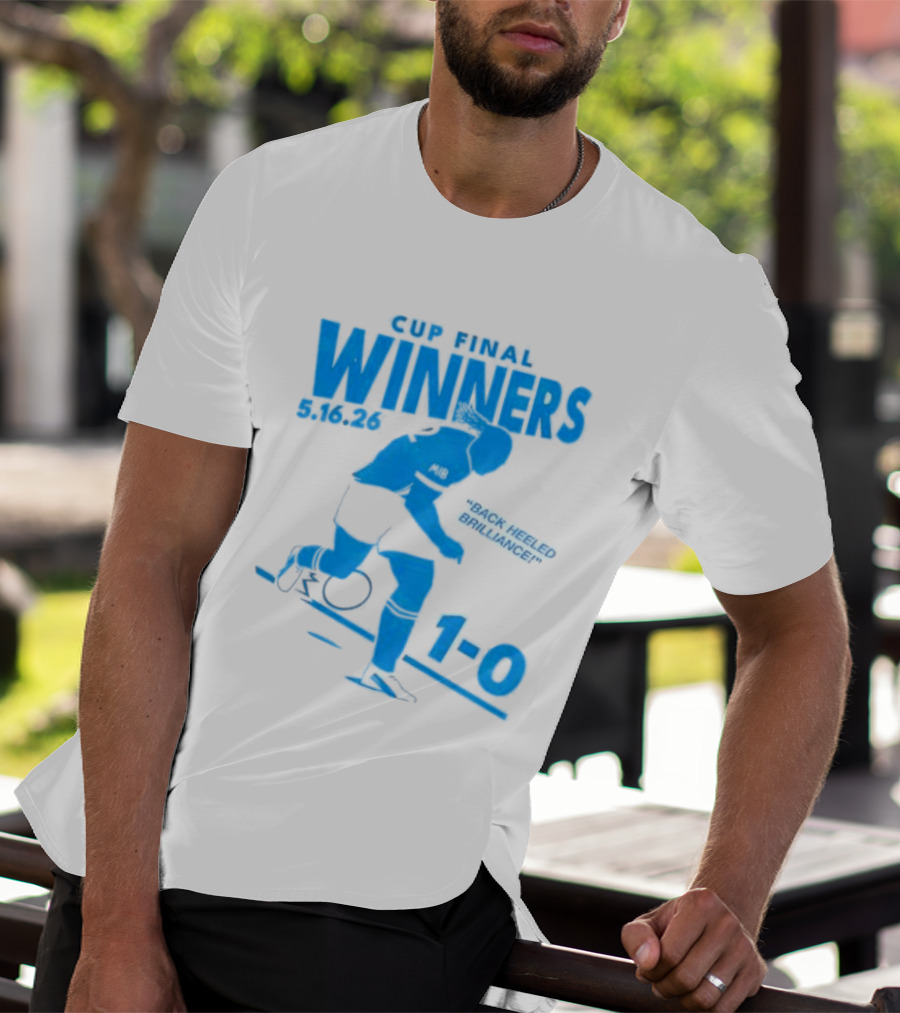Cup Final Winners 2026 Back Heeled Brilliance 1 0 T-Shirt