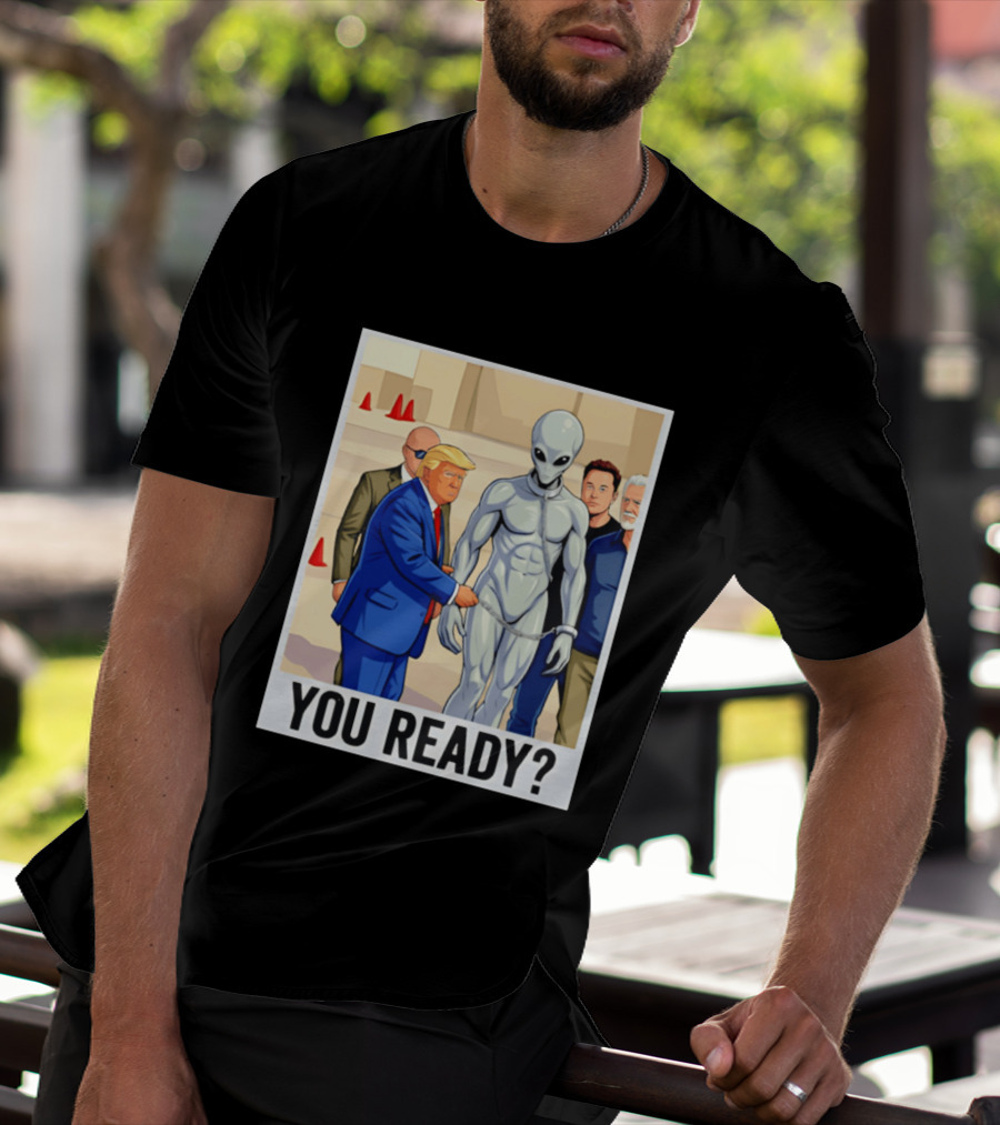 Trump Alien Encounter You Ready Scene With Notable Figures T-Shirt