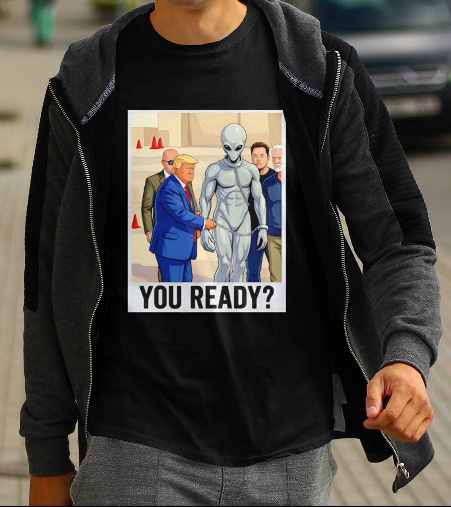Trump Alien Encounter You Ready Scene With Notable Figures T-Shirt