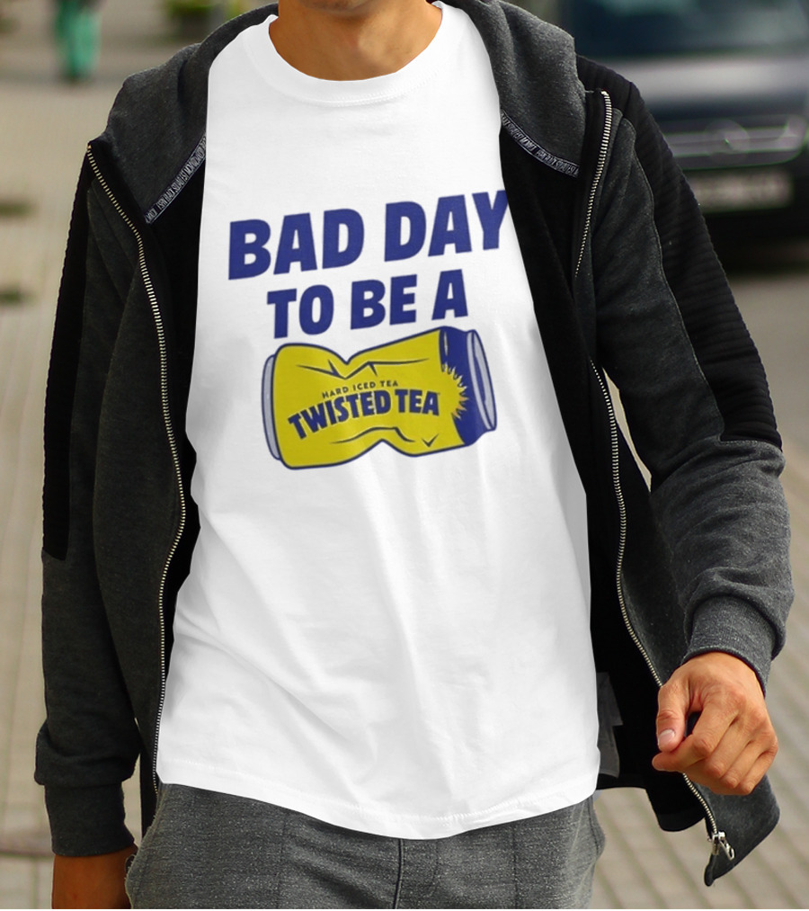 Bad Day To Be A Twisted Tea Can Hard Iced Tea T-Shirt