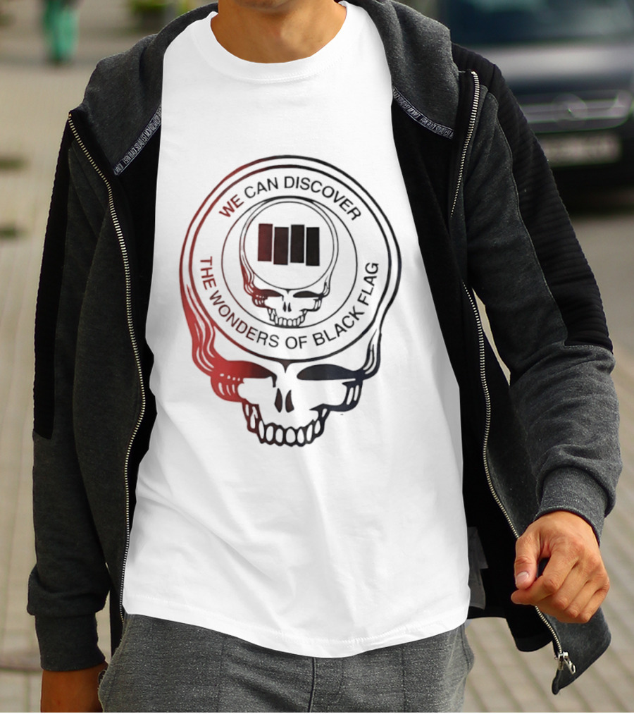 We Can Discover The Wonders Of Black Flag Grateful Dead Skull T-Shirt