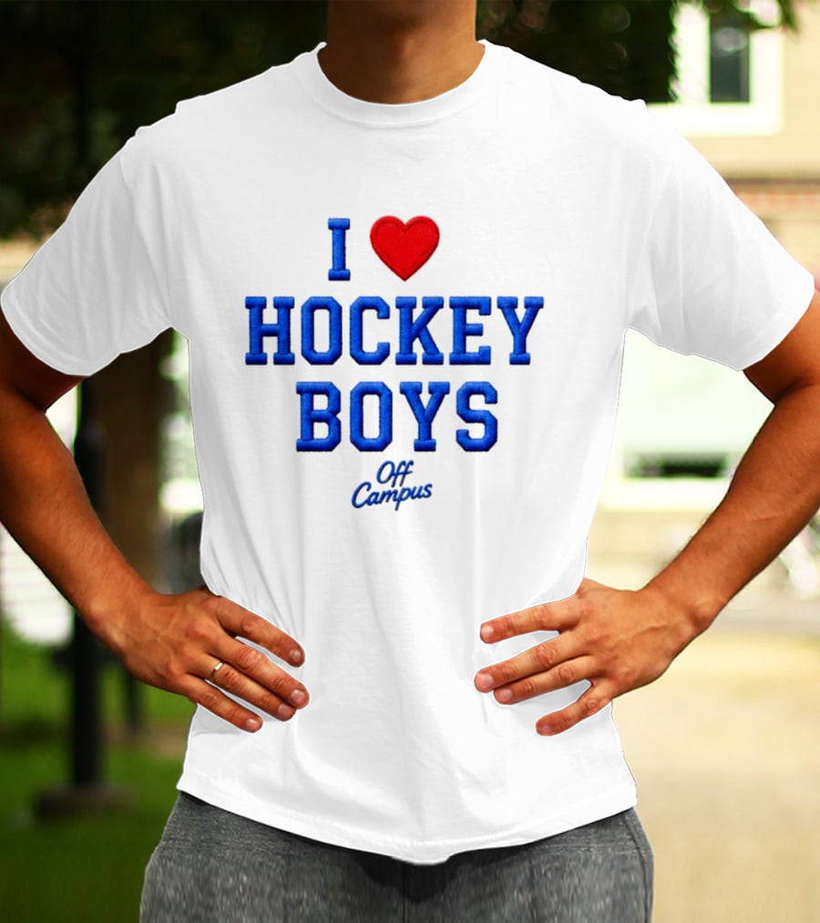 I Love Hockey Boys Off Campus T-Shirt