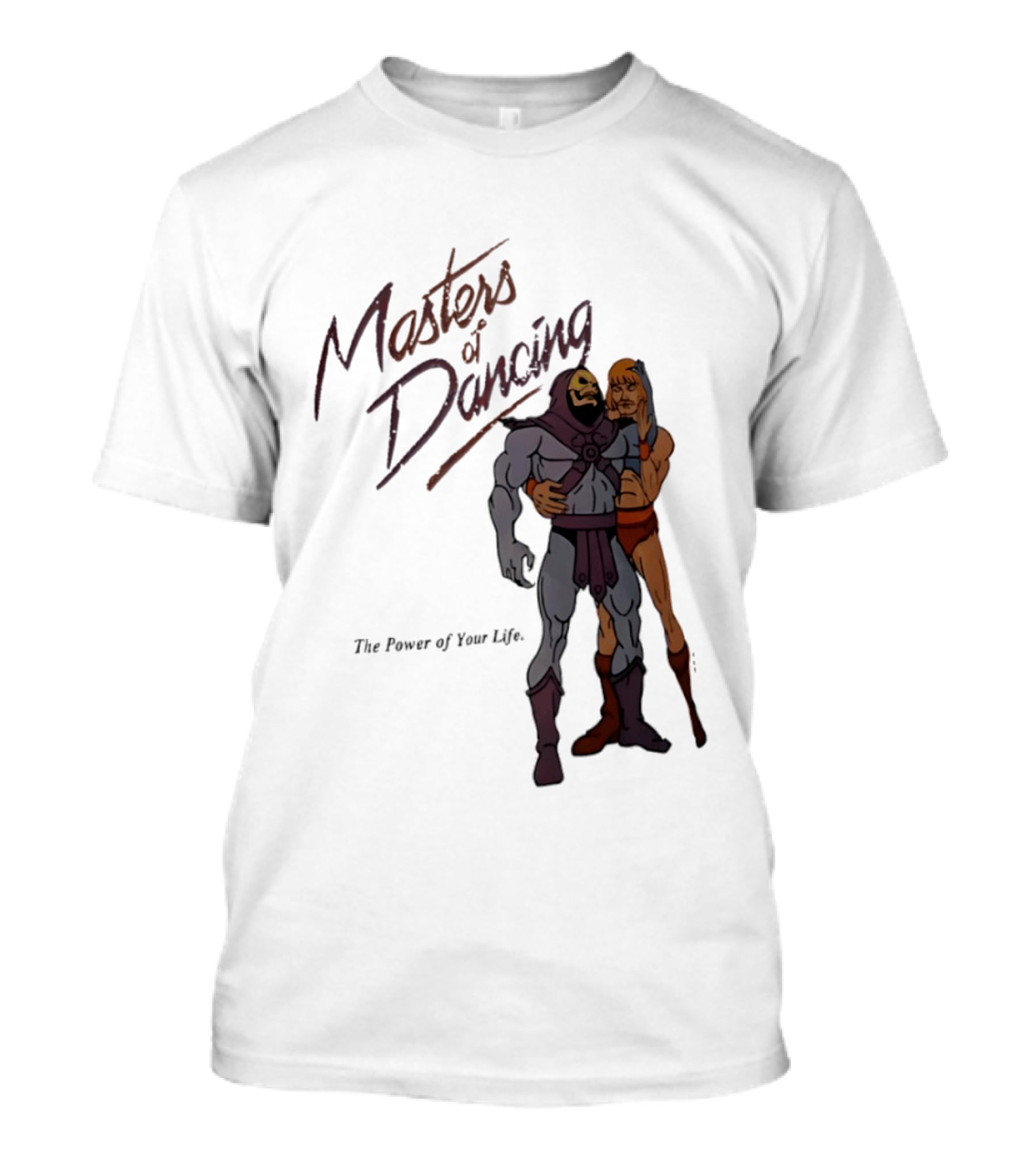 Masters Of Dancing Skeletor He Man The Power Of Your Life Embrace T-Shirt