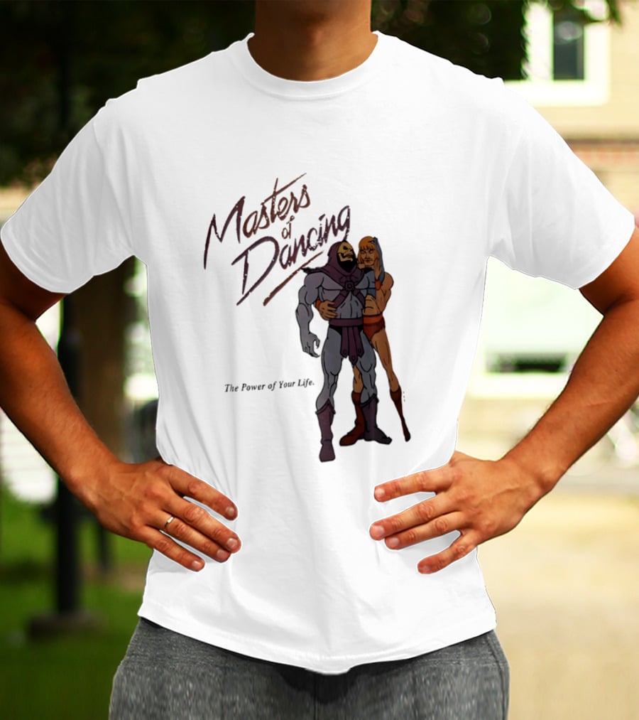 Masters Of Dancing Skeletor He Man The Power Of Your Life Embrace T-Shirt