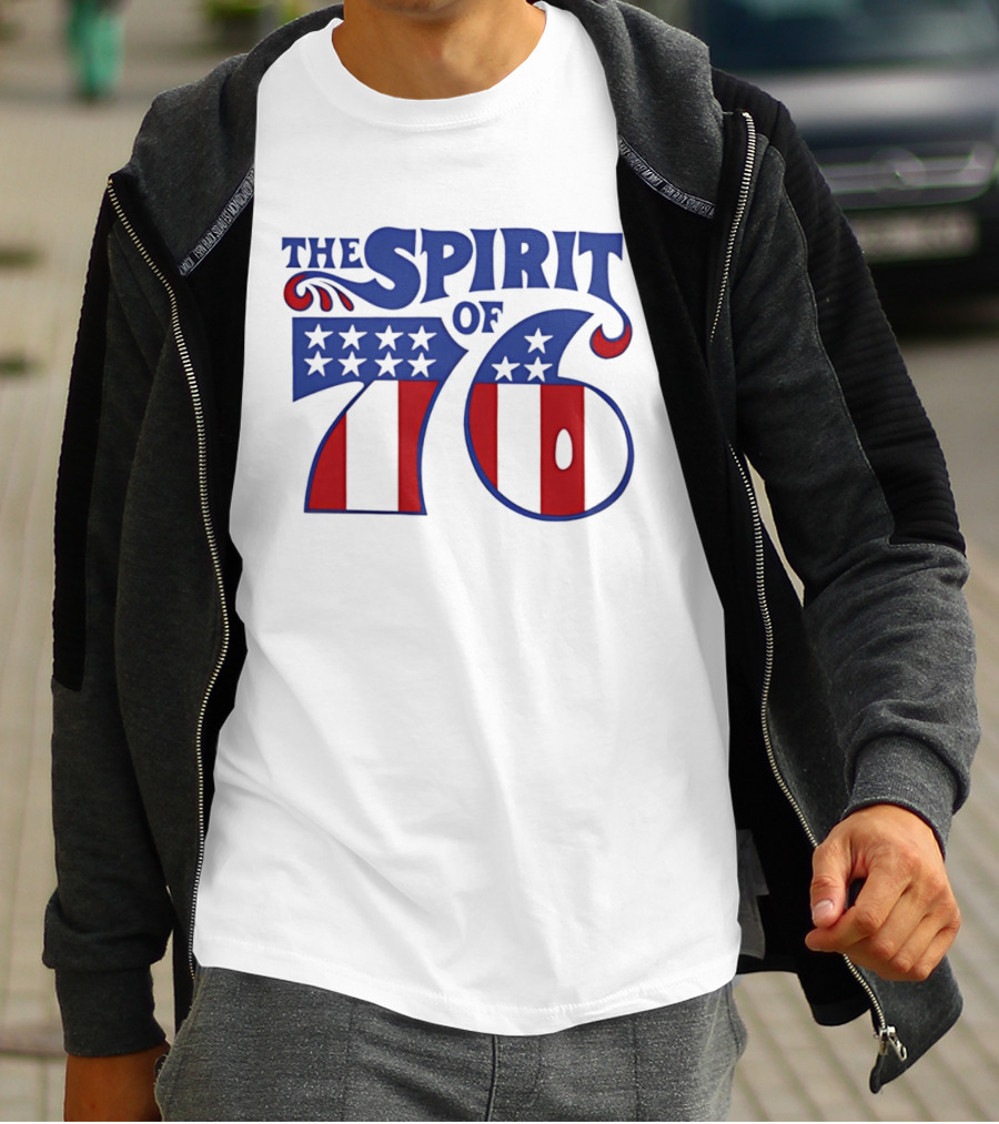 The Spirit Of 76 Patriotic Stars And Stripes T-Shirt