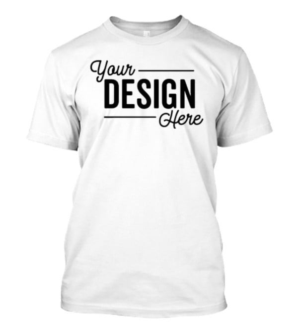 Your Here T-Shirt