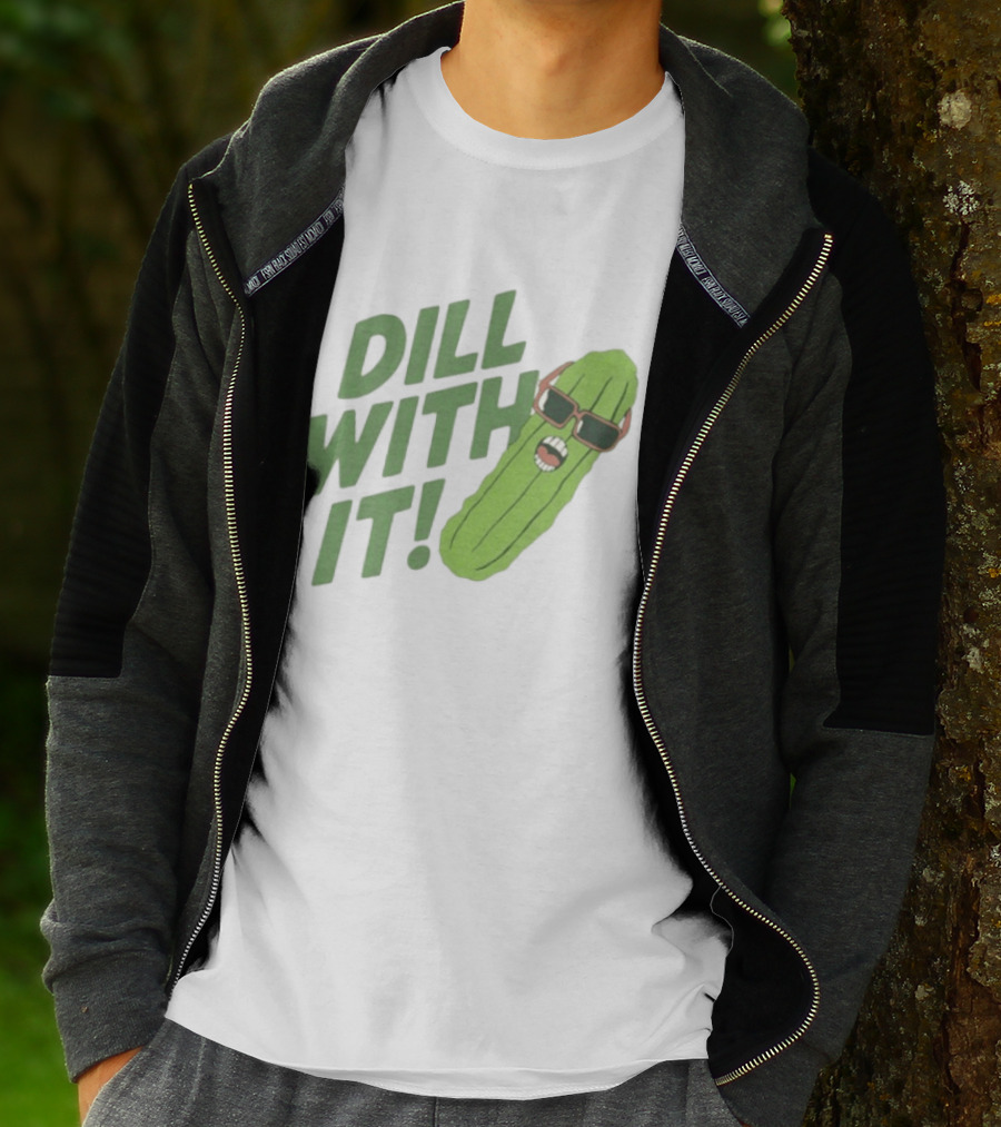 Dill With It Funny Pickle Wearing Sunglasses T-Shirt