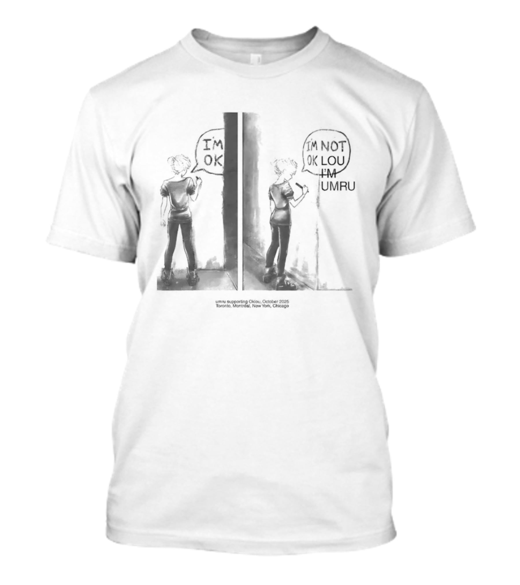 Umru Oklou I'm OK I'm Not OK Lou I Am Umru T-Shirt