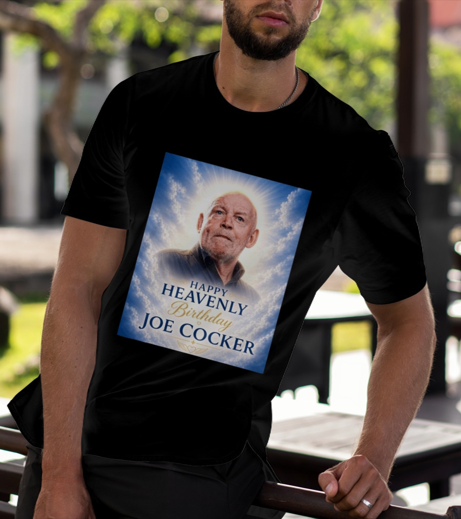Happy Heavenly Birthday Joe Cocker Cloud Background Halo T-Shirt