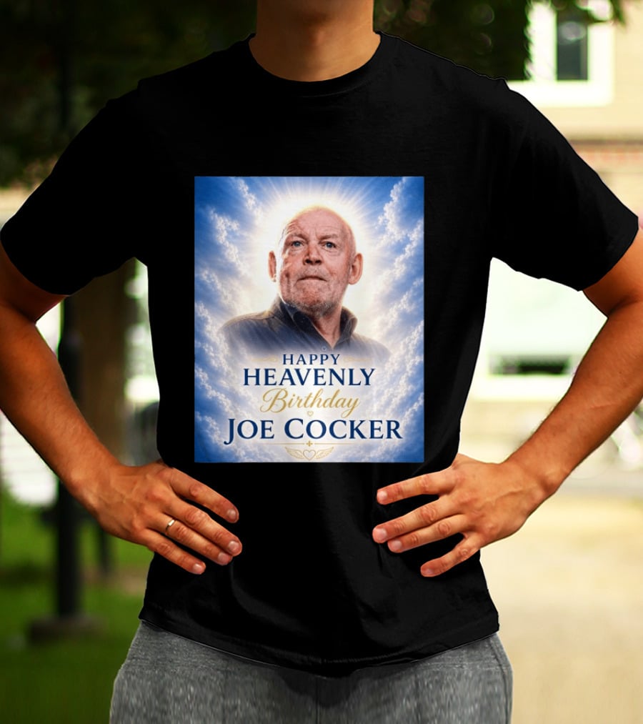 Happy Heavenly Birthday Joe Cocker Cloud Background Halo T-Shirt