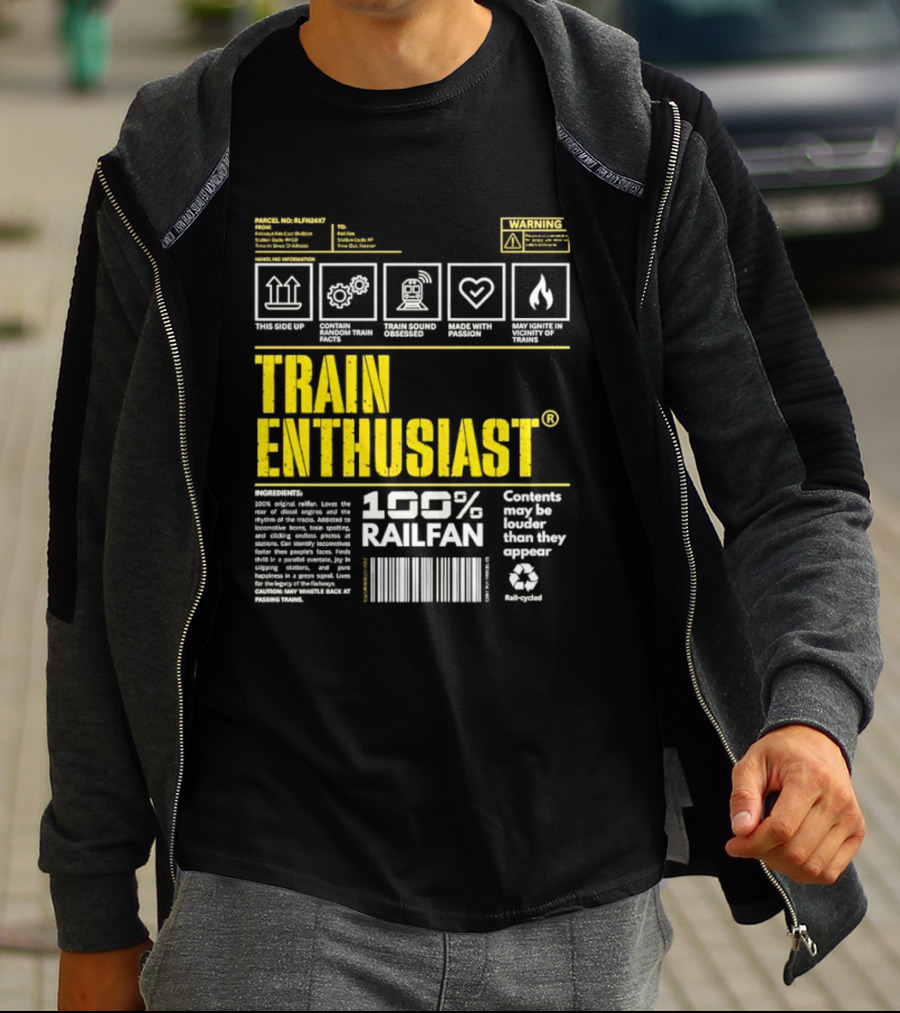 Train Enthusiast 100 Railfan Warning Contents May Be Louder Than They Appear T-Shirt