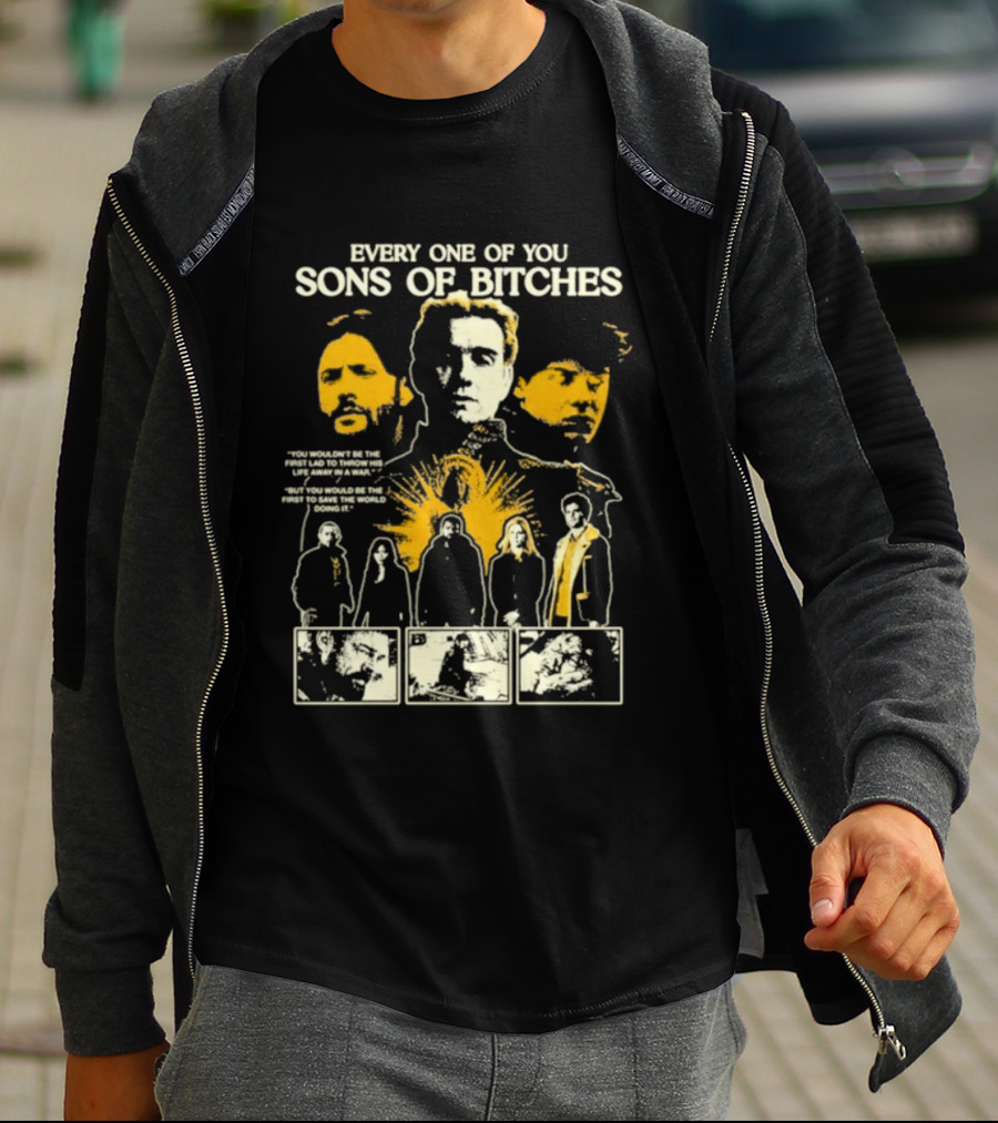 Every One Of You Sons Of Bitches The Boys Ensemble Cast T-Shirt
