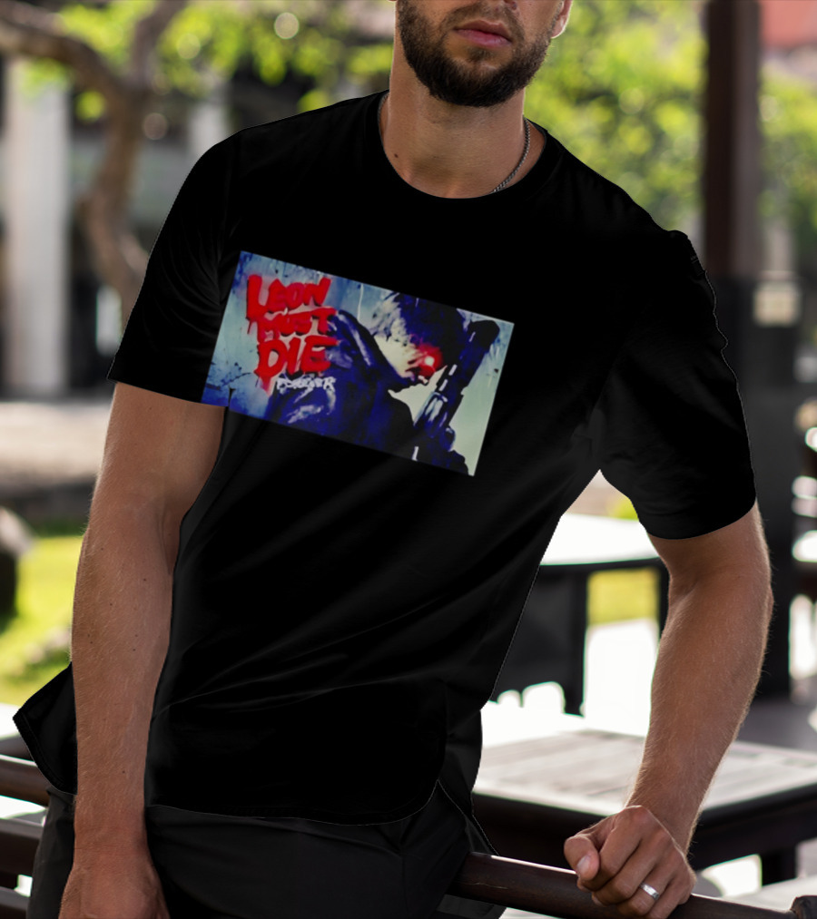 Leon Must Die Forever Red Text Gaming Warrior With Dark Gunfighter T-Shirt