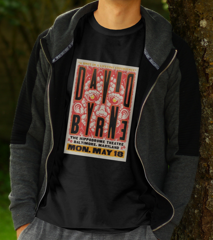 David Byrne A Once In A Lifetime Experience Hippodrome Theatre Baltimore May 18 2026 T-Shirt