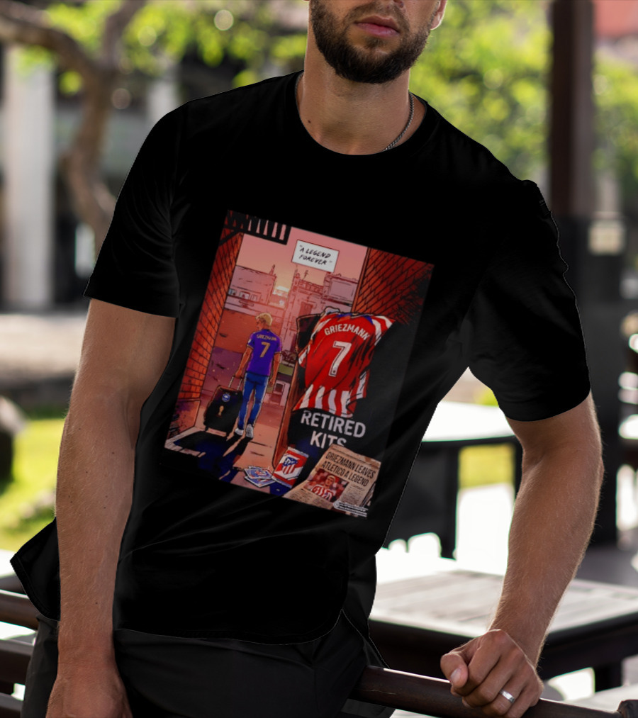 Antoine Griezmann Atlético De Madrid A Legend Forever Retired Kits Griezmann Leaves Atlético A Legend T-Shirt