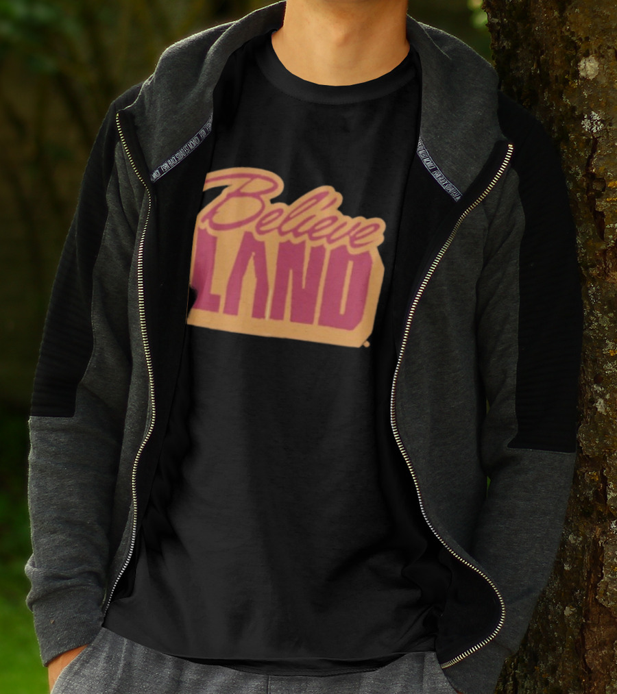 Cleveland Cavaliers Believe Land Basketball Team Spirit T-Shirt