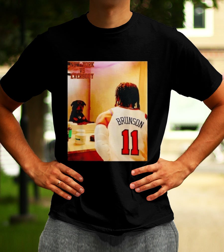 New York Vs Everybody Brunson 11 Mirror Dog T-Shirt