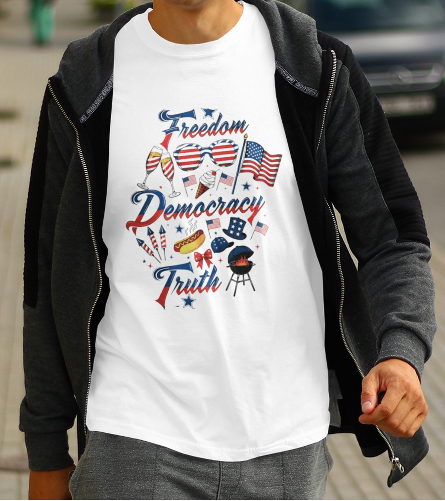 Freedom Democracy Truth Fourth Of July USA 250th Birthday Celebration BBQ T-Shirt