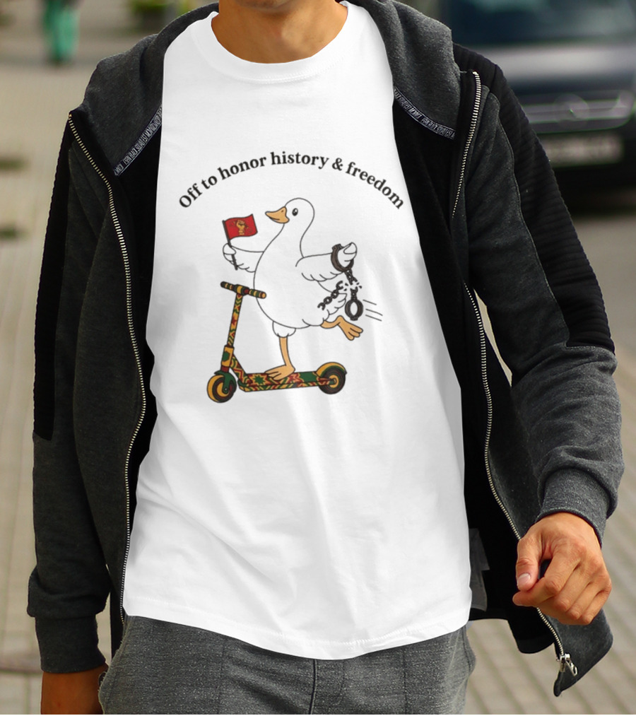 Off To Honor History And Freedom Goose On Scooter Juneteenth T-Shirt