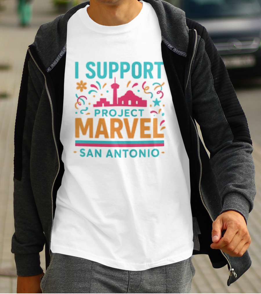 I Support Project Marvel San Antonio Fiesta Celebration T-Shirt