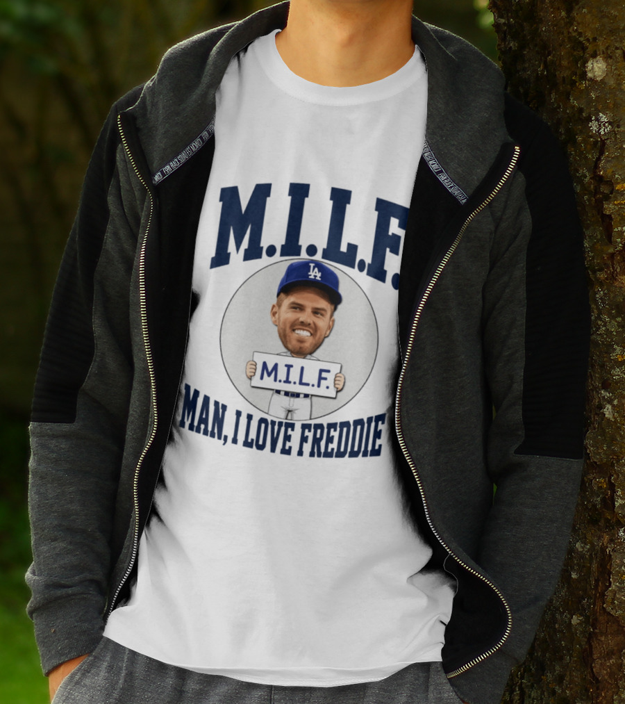 M.I.L.F Man I Love Freddie Los Angeles Dodgers Caricature T-Shirt