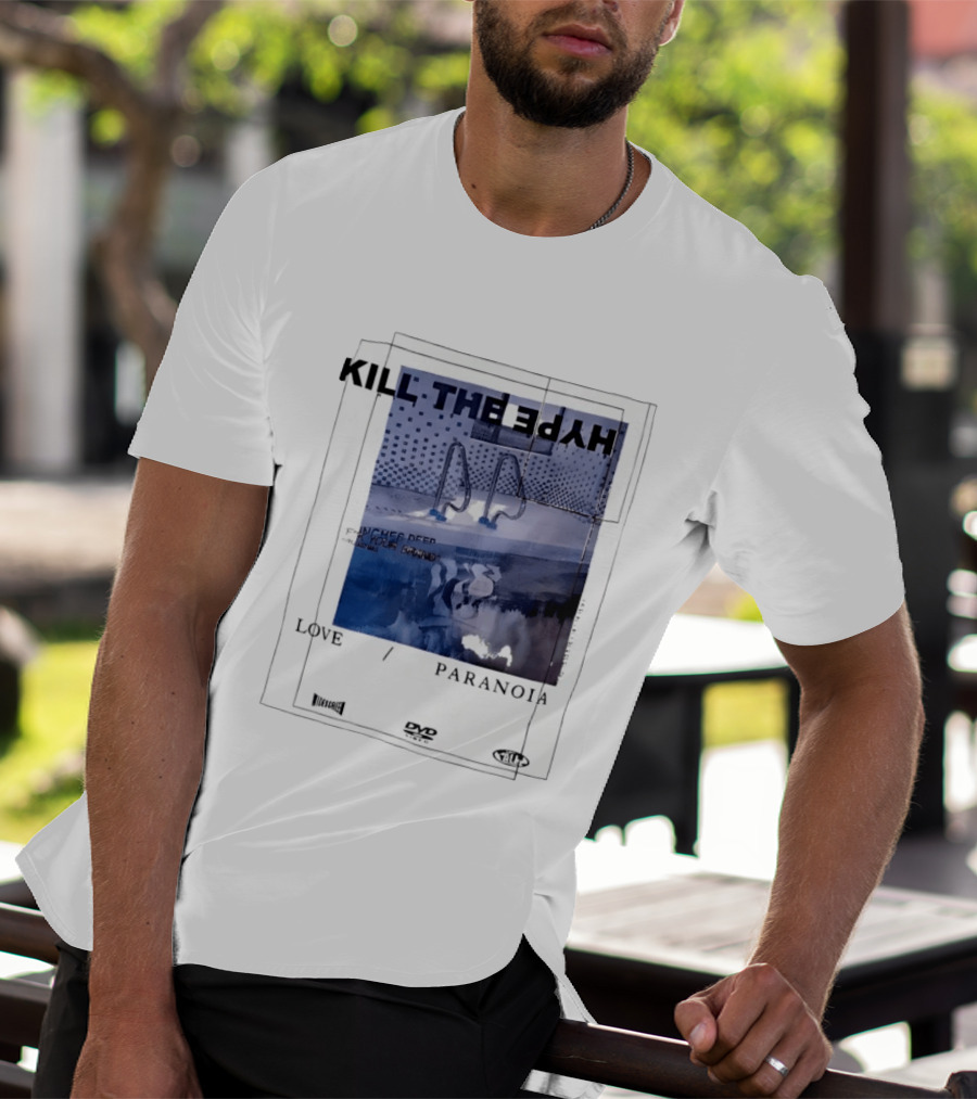 Kill The Hype Love Paranoia Pool Reflection Aesthetic DVD Vague New Mag T-Shirt