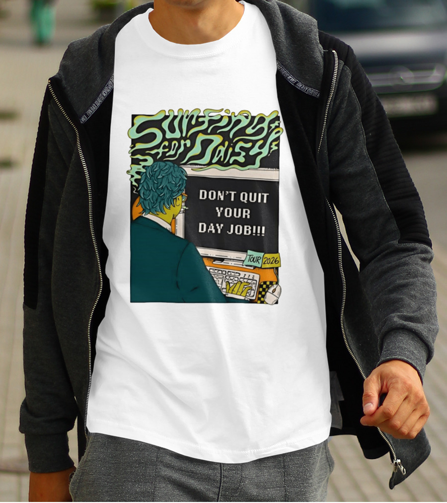 Surfing For Daisy Tour 2026 Don't Quit Your Day Job Retro Comic T-Shirt