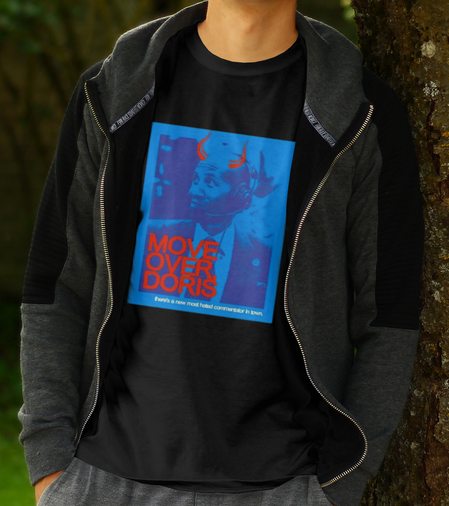 Move Over Doris There's A New Most Hated Commentator In Town T-Shirt