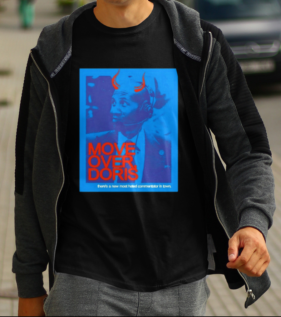 Move Over Doris There's A New Most Hated Commentator In Town T-Shirt