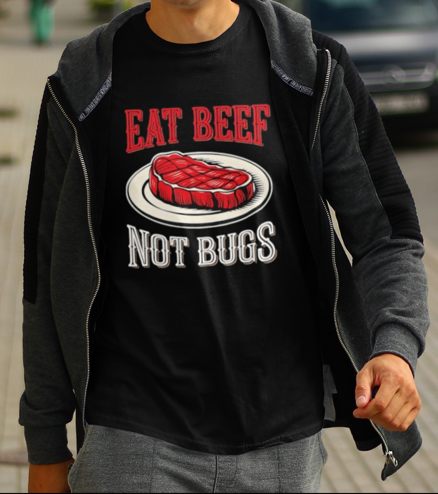 Eat Beef Not Bugs Steak Plate T-Shirt