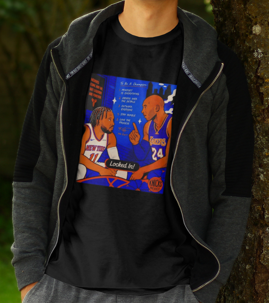 Heroes Come And Go But Legends Are Forever Jalen Brunson Kobe Bryant Locked In Knicks Lakers T-Shirt