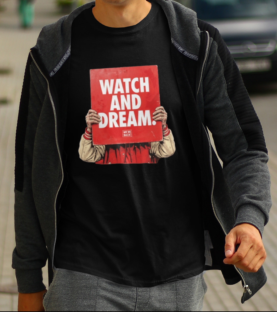 And Dream Nebraska Cornhuskers Football We're Back T-Shirt