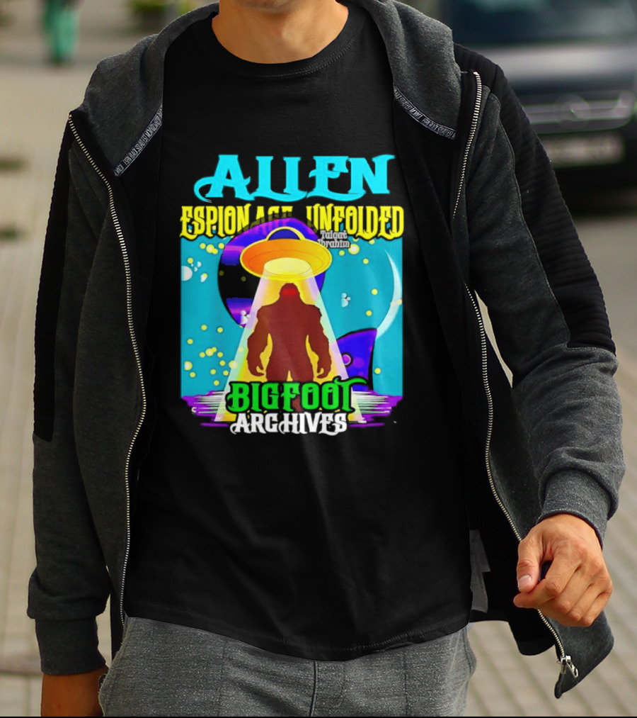 Alien Espionage Unfolded Bigfoot UFO Archives T-Shirt