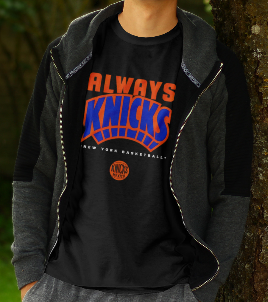 Always Knicks New York Basketball Mexico 2026 T-Shirt