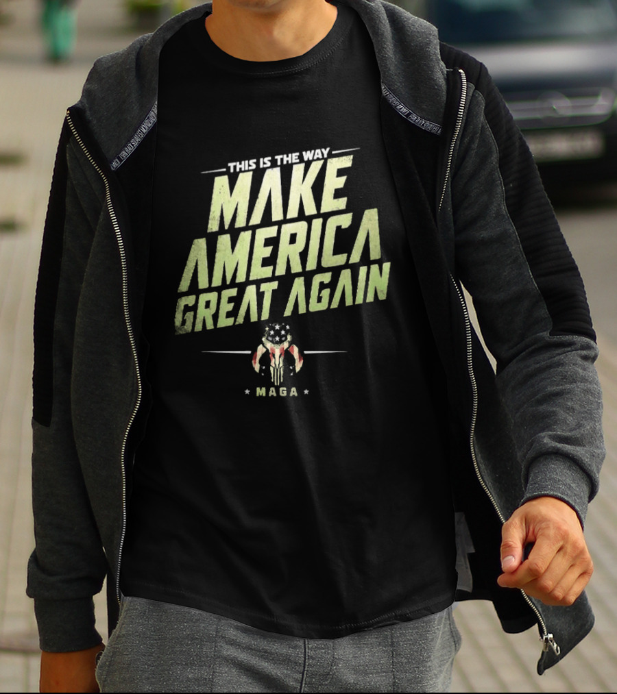 This Is The Way Make America Great Again MAGA Mandalorian Star Wars T-Shirt